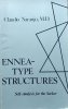 Claudio Naranjo • Ennea-type Structures: Self-analysis for the Seeker